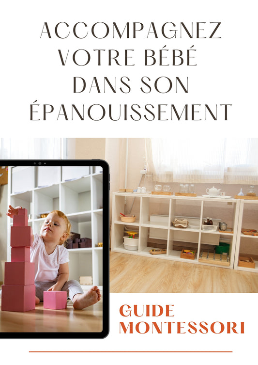 ACCOMPAGNEZ VOTRE BÉBÉ DANS SON ÉPANOUISSEMENT